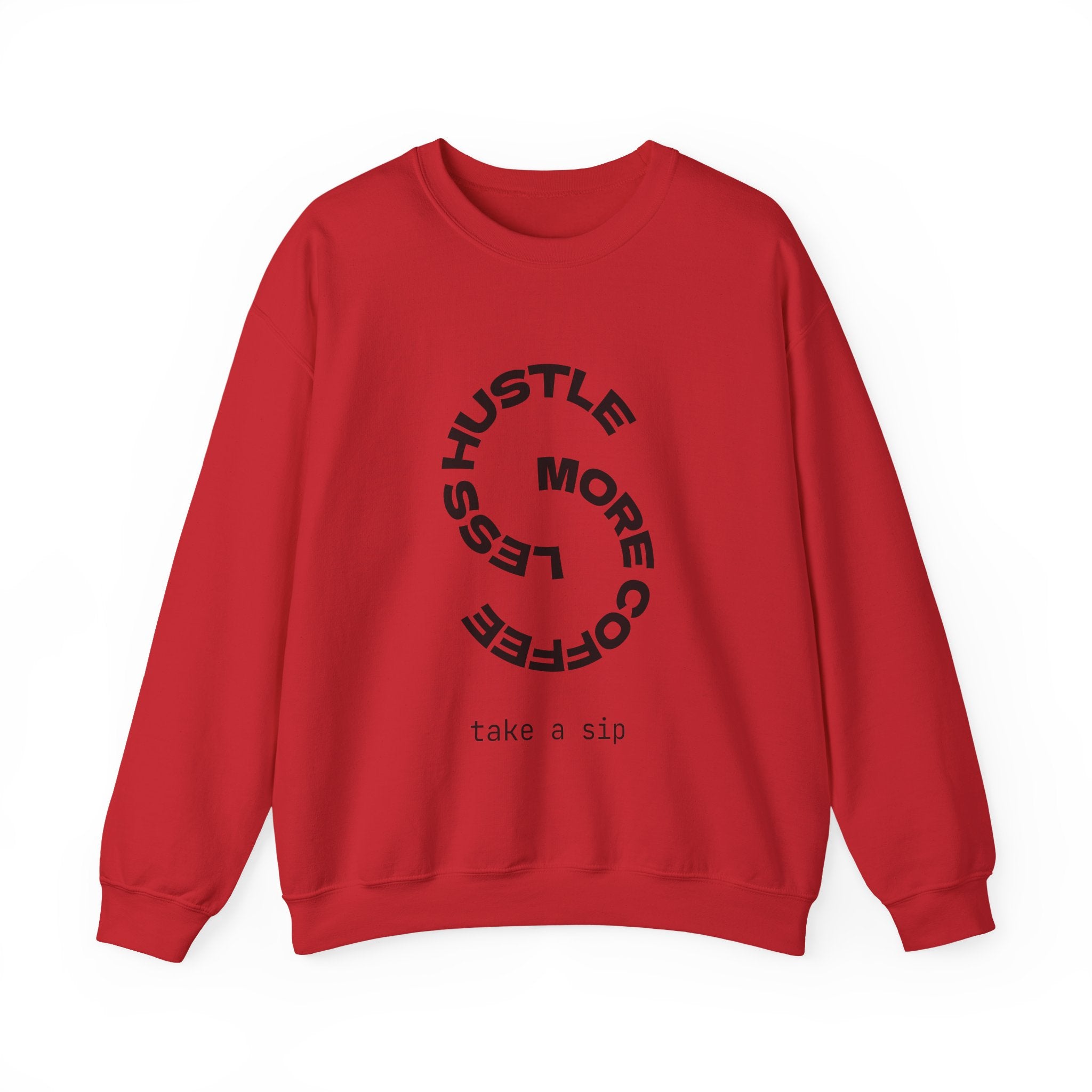 Crewneck Sweatshirt — "Hustle More, Coffee Less" Minimalist Coffee Tee for Hustlers