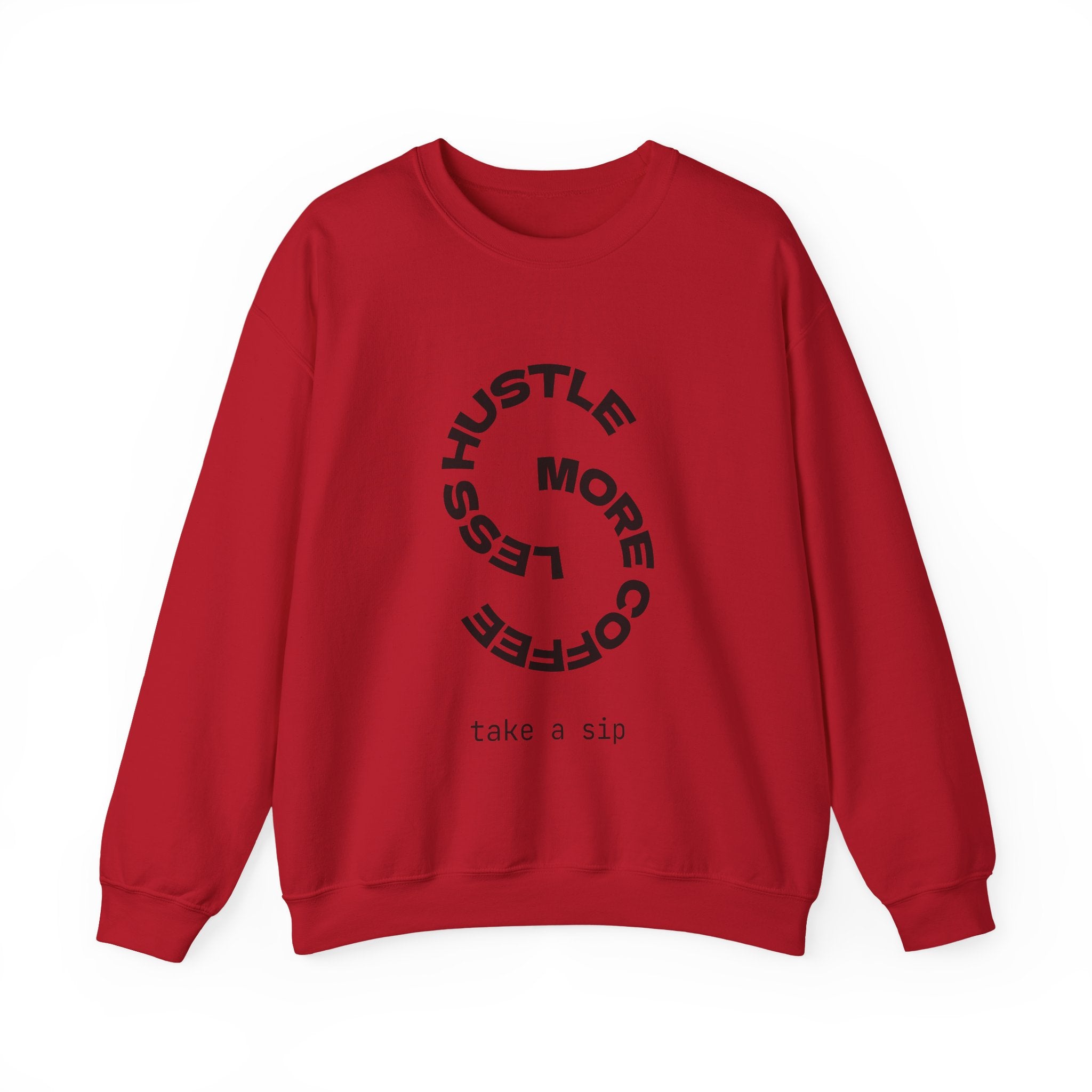 Crewneck Sweatshirt — "Hustle More, Coffee Less" Minimalist Coffee Tee for Hustlers