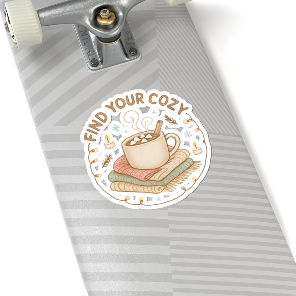 Find Your Cozy Sticker — Hot Cocoa & Blankets Kiss-Cut Sticker