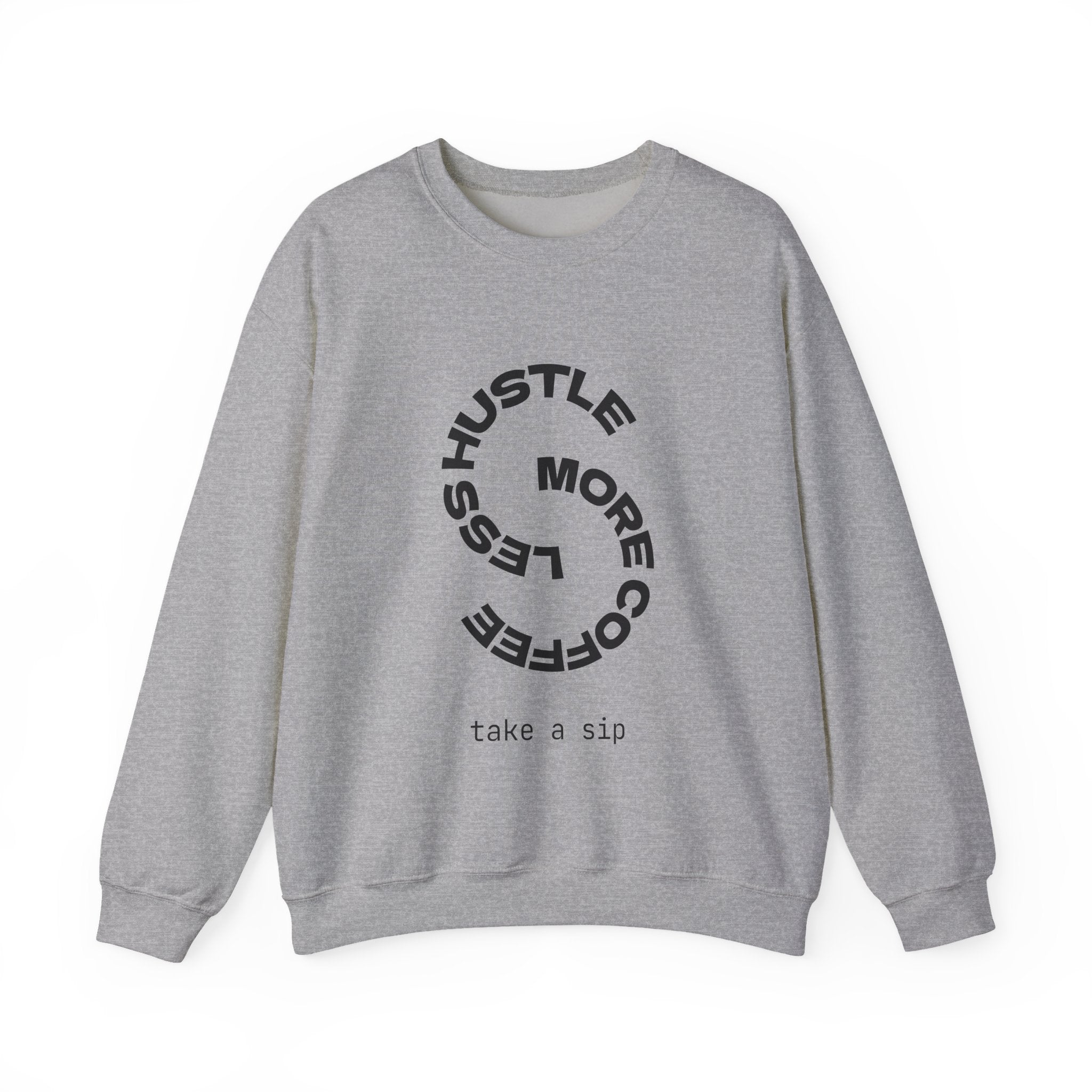 Crewneck Sweatshirt — "Hustle More, Coffee Less" Minimalist Coffee Tee for Hustlers