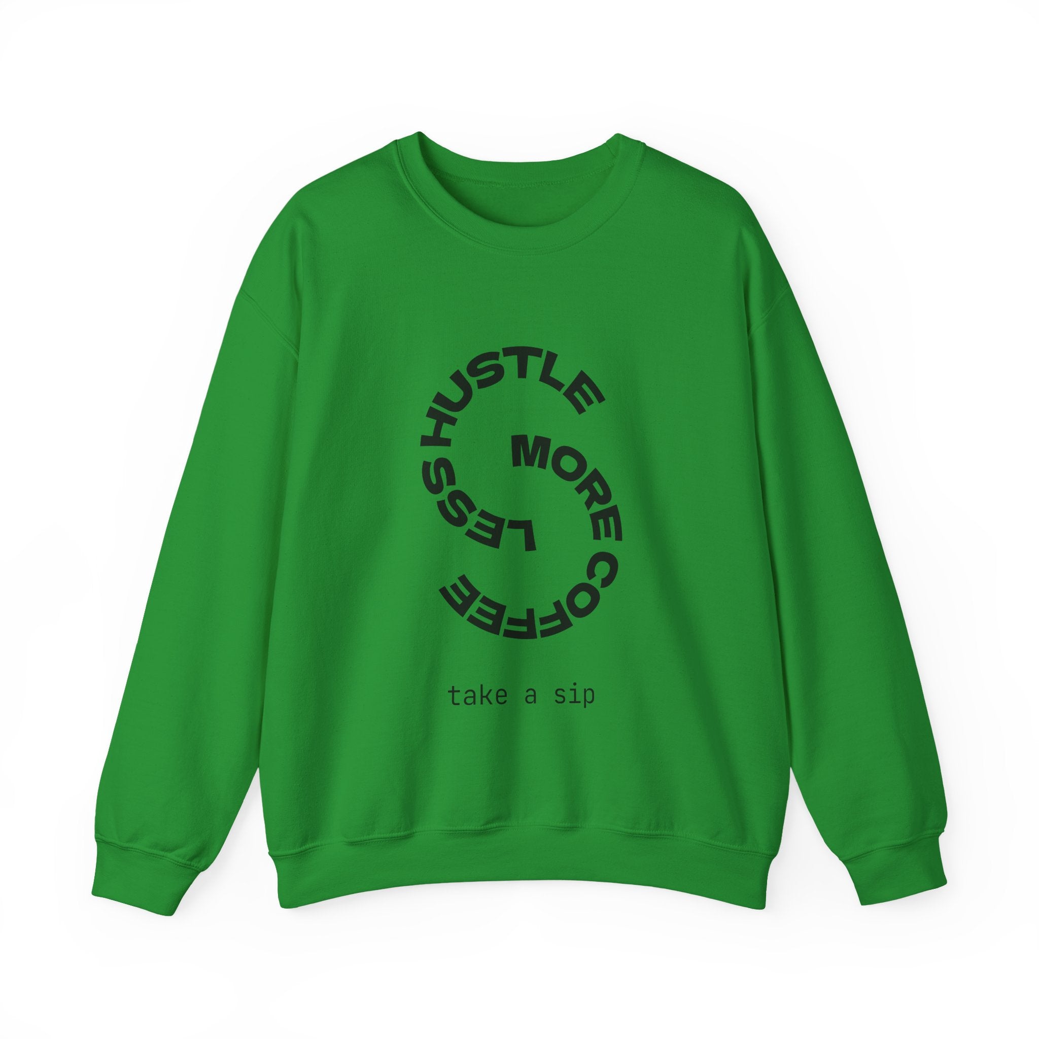 Crewneck Sweatshirt — "Hustle More, Coffee Less" Minimalist Coffee Tee for Hustlers