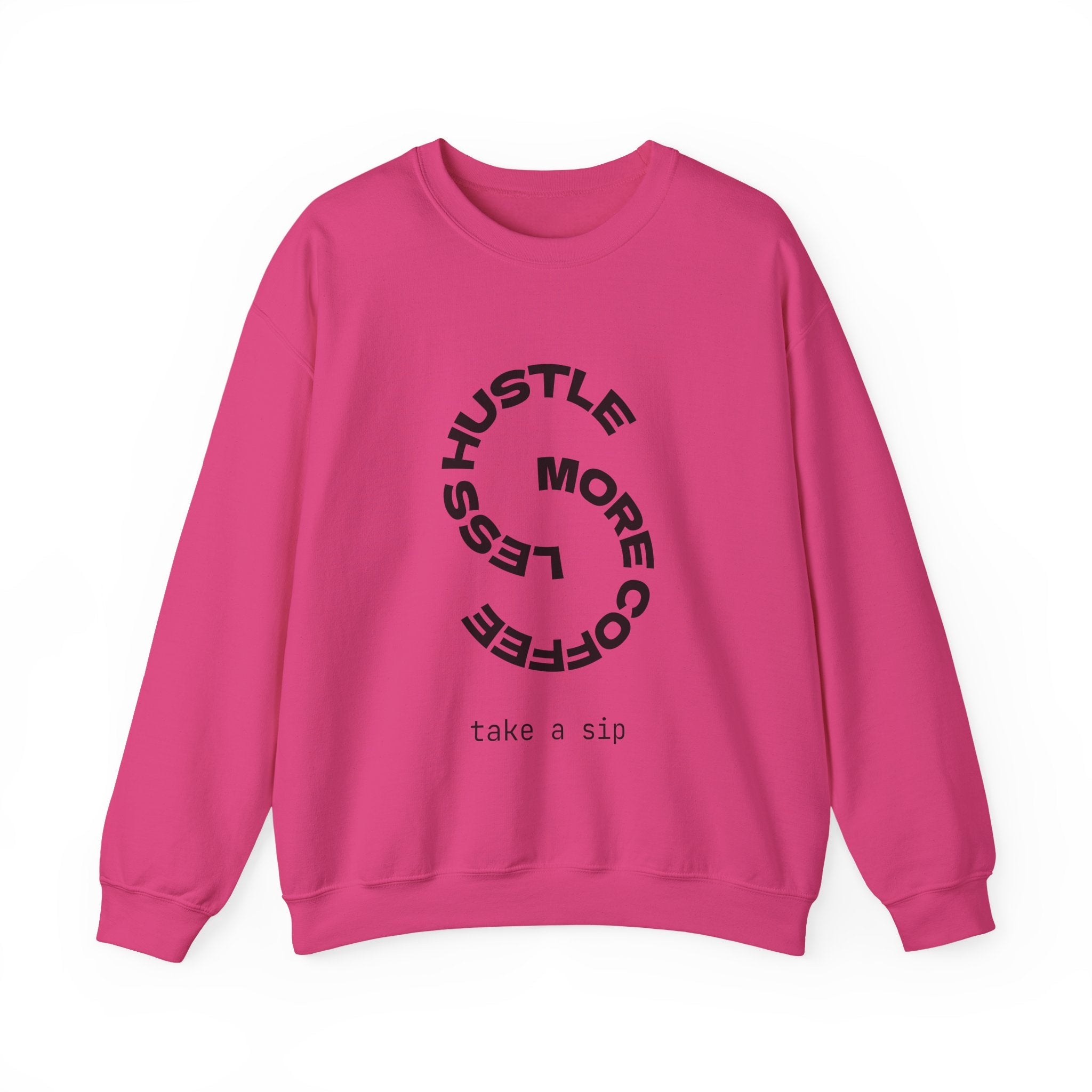 Crewneck Sweatshirt — "Hustle More, Coffee Less" Minimalist Coffee Tee for Hustlers