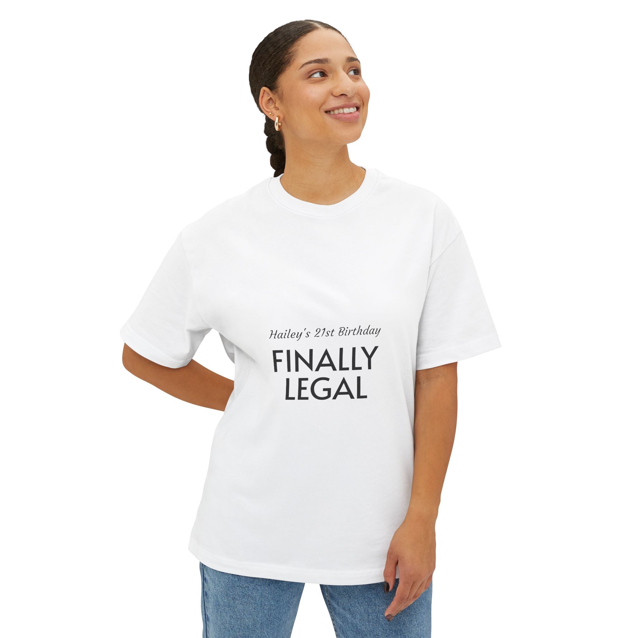 Finally Legal Tee — 21st Birthday Oversized T‑Shirt