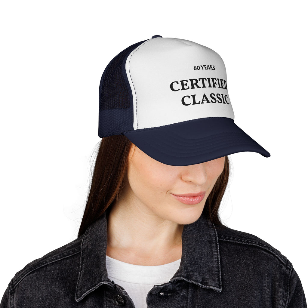 Certified Classic Trucker Cap — 60 Years Vintage Birthday Hat